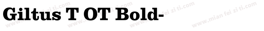 Giltus T OT Bold字体转换